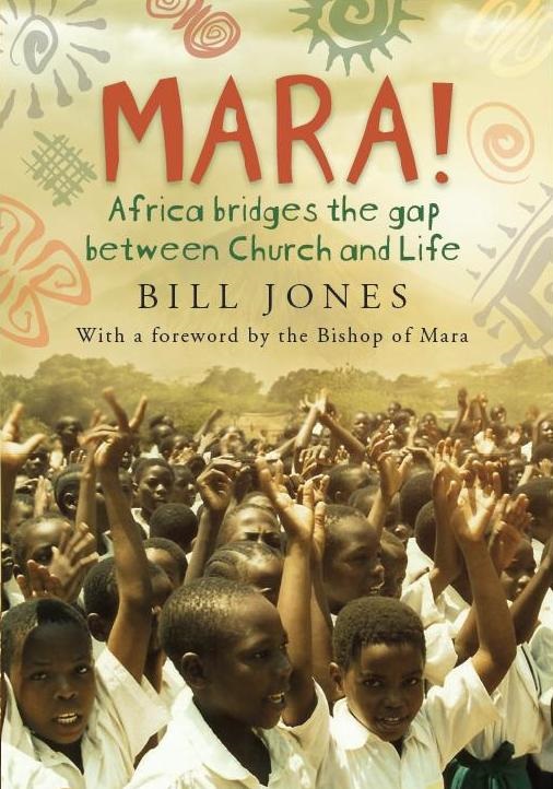 Front cover for 'Mara! - Africa bridges the gap between Church and Life' by Bill Jones